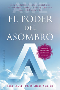 El poder del asombro - Jake Eagle - E-Book