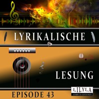 Lyrikalische Lesung Episode 43 - Various Artists - Hörbuch