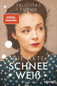 Die Akte Schneeweiß - Felicitas Fuchs - E-Book