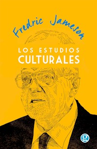 Los Estudios Culturales - Fredric Jameson - E-Book