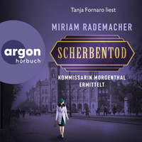Scherbentod - Kommissarin Morgenthal ermittelt - Historischer-Berlin-Krimi, Band 2 (Ungekürzte Lesung) - Miriam Rademacher - Hörbuch