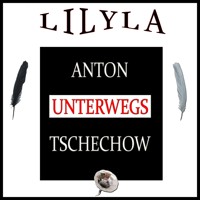 Unterwegs - Anton Tschechow - Hörbuch