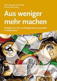 Aus weniger mehr machen -  - E-Book