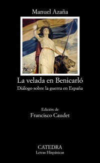 La velada en Benicarló - Manuel Azaña - E-Book