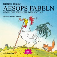 Aesops Fabeln oder Die Weisheit der Antike - Dimiter Inkiow - Hörbuch