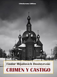 Crimen y castigo - Fiódor Mijáilovich Dostoyevski - E-Book