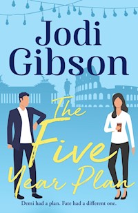 The Five Year Plan - Jodi Gibson - E-Book