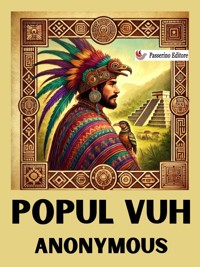 Popol Vuh - Anonymous - E-Book