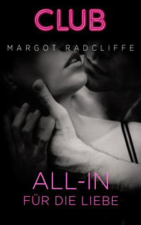 All-in für die Liebe - Margot Radcliffe - E-Book