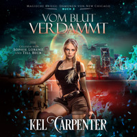 Magische Kriege 3: Vom Blut verdammt - Urban Fantasy Hörbuch - Kel Carpenter - Hörbuch