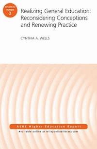 Realizing General Education - Cynthia A. Wells - E-Book