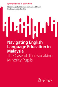 Navigating English Language Education in Malaysia - Noormaizatul Akmar Muhamad Nasir - E-Book