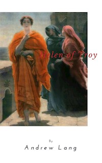 Helen of Troy - Andrew Lang - E-Book