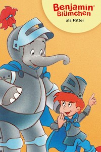 Benjamin Blümchen - als Ritter - Elfie Donnelly - E-Book