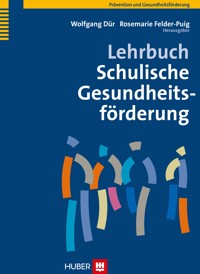 Lehrbuch Schulische Gesundheitsförderung -  - E-Book