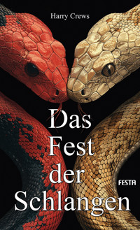 Das Fest der Schlangen - Harry Crews - E-Book