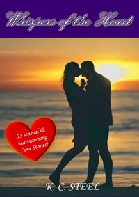 Whispers of the Heart - K. C. Steel - E-Book
