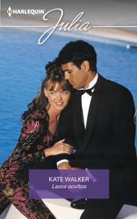 Lazos ocultos - Kate Walker - E-Book