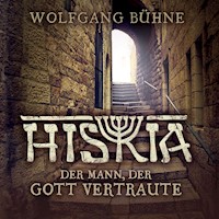Hiskia - Wolfgang Bühne - Hörbuch