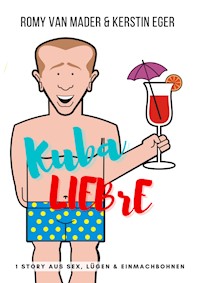 KUBA LIEBrE - Romy van Mader - E-Book