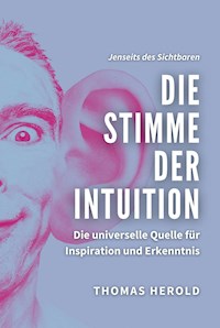 Die Stimme der Intuition - Thomas Herold - E-Book + Hörbuch