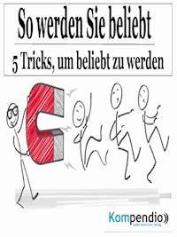 So werden Sie beliebt - Alessandro Dallmann - E-Book