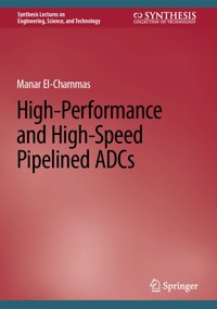 High-Performance and High-Speed Pipelined ADCs - Manar El-Chammas - E-Book