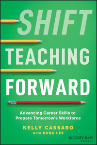 Shift Teaching Forward - Kelly Cassaro - E-Book