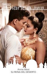 Su reina del desierto - Annie West - E-Book