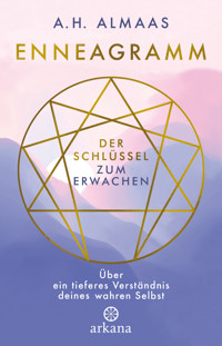 Enneagramm - Der Schlüssel zum Erwachen - A. H. Almaas - E-Book