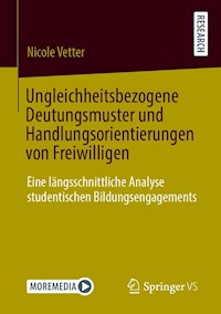 Ungleichheitsbezogene Deutungsmuster und Handlungsorientierungen von Freiwilligen - Nicole Vetter - E-Book