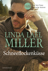 Schneeflockenküsse - Linda Lael Miller - E-Book