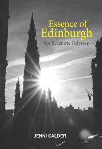Essence of Edinburgh - Jenni Calder - E-Book
