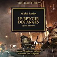 The Horus Heresy 06: Le Retour des Anges - Mitchel Scanlon - Hörbuch
