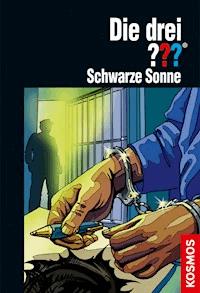 Die drei ???, Schwarze Sonne (drei Fragezeichen) - Marco Sonnleitner - E-Book