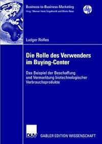 Die Rolle des Verwenders im Buying-Center - Ludger Rolfes - E-Book
