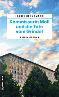Kommissarin Moll und die Tote vom Grindel - Isabel Bernsmann - E-Book