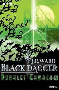 Dunkles Erwachen - J. R. Ward - E-Book