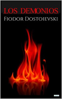LOS DEMONIOS - Fiódor Dostoievski - E-Book