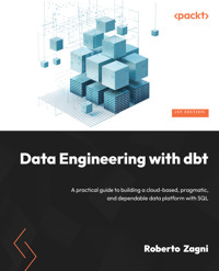 Data Engineering with dbt - Roberto Zagni - E-Book