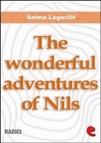 The Wonderful Adventures of Nils - Selma Lagerlöf - E-Book