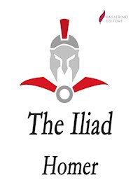 The Iliad - Homer - E-Book