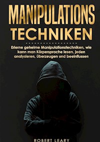 Manipulationstechniken - Robert Leary - E-Book