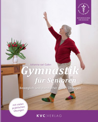 Gymnastik für Senioren - Johanna van Galen - E-Book
