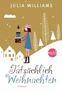 Tatsächlich Weihnachten - Julia Williams - E-Book