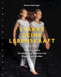 Stärke deine Lebenskraft - Simone Zähringer - E-Book