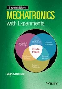 Mechatronics with Experiments - Sabri Cetinkunt - E-Book