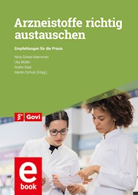 Arzneistoffe richtig austauschen -  - E-Book