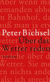 Über das Wetter reden - Peter Bichsel - E-Book