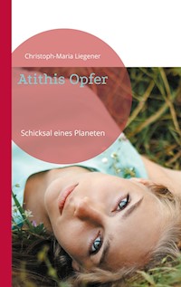 Atithis Opfer - Christoph-Maria Liegener - E-Book